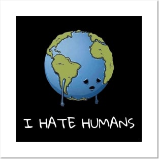 I Hate Humans Posters and Art